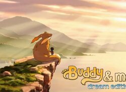 Buddy & Me: Dream Edition Launches on 21st July