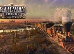 Railway Empire Brings Rail Management To Switch With DLC Included