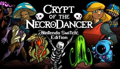Crypt Of The NecroDancer Appears To Be Getting A Physical Release On Switch