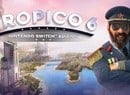 Fittingly, Tropico 6 Has Just Launched On Nintendo Switch