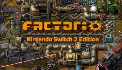Factorio - Nintendo Switch 2 Edition Announced, Free Upgrade For Existing Owners