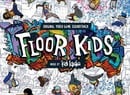 Floor Kids Is Getting a Vinyl Soundtrack Release in April