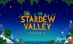 Stardew Valley Version 1.6 Begins Rollout, Switch Update Coming "As Soon As Possible"