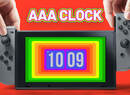 AAA Clock Is Why We Don't Deserve Nice Things On Switch