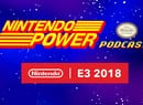 Reggie Reflects On E3 2018 In The Latest Episode Of The Nintendo Power Podcast
