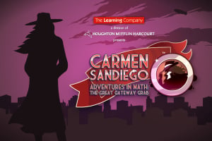 Carmen Sandiego Adventures in Math: The Great Gateway Grab