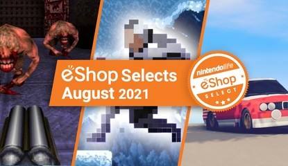 Nintendo Life eShop Selects - August 2021