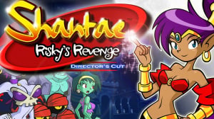 Shantae: Risky's Revenge - Director's Cut