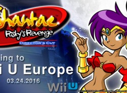 Shantae: Risky's Revenge Director's Cut Launches on the European Wii U eShop on 24th March