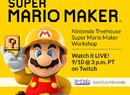 Nintendo Treehouse to Broadcast a Super Mario Maker Workshop Just Before Release