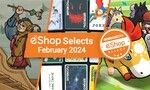Feature: Nintendo Life eShop Selects & Readers' Choice (February 2024)