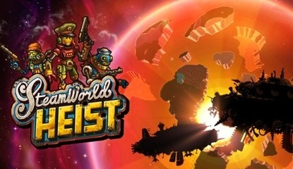 Image & Form Celebrates SteamWorld Heist Release With an Open Letter to Fans