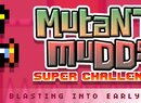 Mutant Mudds Super Challenge Has Been Delayed Until Early Next Year
