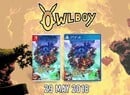 Owlboy Is Getting A Physical Edition, But You'll Have to Wait Until 29th May To Own It
