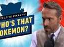 Detective Pikachu Movie Cast Plays 'Who's That Pokémon?'