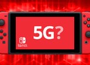 Nintendo Is Actively Investigating 5G Technology