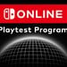 Nintendo's Switch Online Playtest Is Already Being Streamed, Unsurprisingly