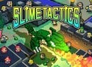 Play As Gaming's Weakest Enemy In Slime Tactics, Out On Switch Tomorrow﻿