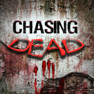 Chasing Dead