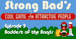 Strong Bad Episode 3 - Baddest of the Bands Cover