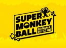 Super Monkey Ball: Banana Blitz HD Launches On Switch In October