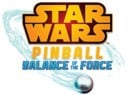 Zen Studios Confirms Star Wars Pinball: Balance of the Force DLC Pack for Fall