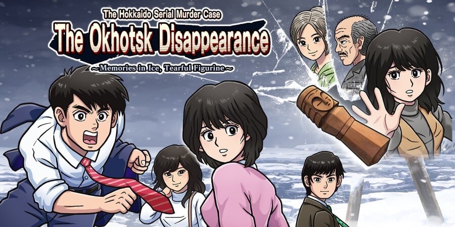 The Hokkaido Serial Murder Case: The Okhotsk Disappearance ~Memories in Ice, Tearful Figurine~