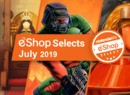 Nintendo Life eShop Selects - July 2019