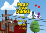 Play with Birds