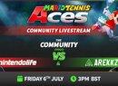 Join Us Now For The Mario Tennis Aces Community Livestream And Win Some Lovely Prizes