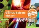 Nintendo Life eShop Selects - May 2017