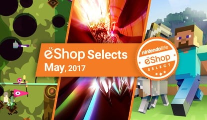 Nintendo Life eShop Selects - May 2017