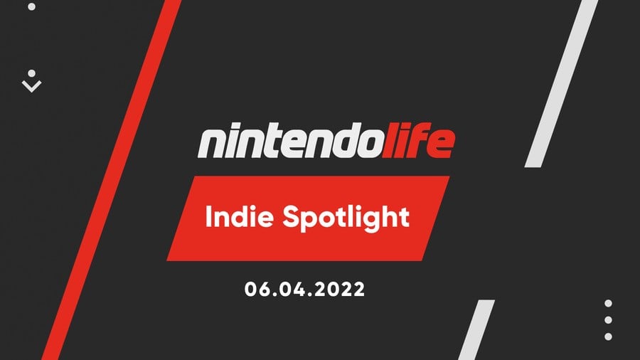 Nintendo Life Indie Spotlight 6th April 2022