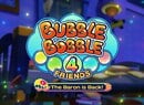 Bubble Bobble 4 Friends: The Baron Is Back Launches This Month, Both As An Update And A New Release