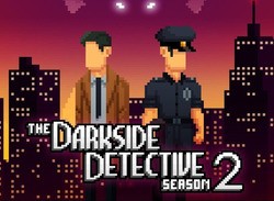 The Darkside Detective: Season 2 Will Bring Another Dose Of Comedy Adventure To Switch