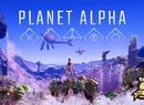 Planet Alpha Is Team17's 100th Game Release, And It's Out Today On Switch