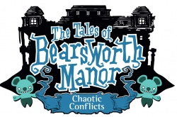 The Tales of Bearsworth Manor: Chaotic Conflicts Cover