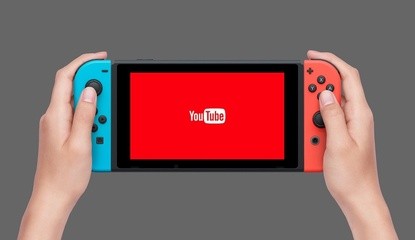 YouTube Could Be Arriving As Soon As Next Week On Nintendo Switch