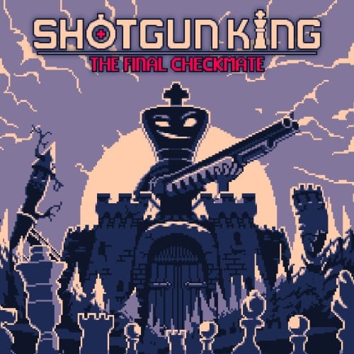 Shotgun King: The Final Checkmate Soundtrack on Steam