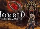 Morbid: The Seven Acolytes Is A Souls-Like RPG Full Of Giant Boss Fights And Gore