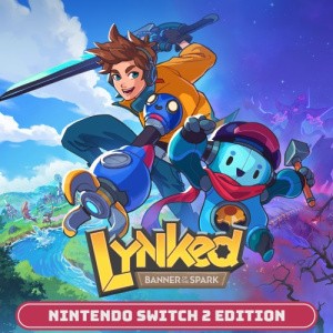 Lynked: Banner of the Spark - Nintendo Switch 2 Edition