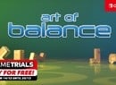 Art Of Balance Is The Next Nintendo Switch Online Trial (Europe)