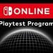 Nintendo's Switch Online Playtest Program Returning, Includes Switch 2 Support