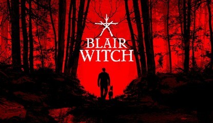 Blair Witch Launch Date Revealed, Scaring You Witless On Switch In June