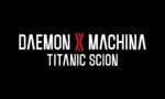 ﻿﻿DAEMON X MACHINA: Titanic Scion Announced, Here's The First Teaser