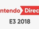 Don't Forget, Nintendo Direct: E3 2018 Will Kick Off At 5pm BST On 12th June