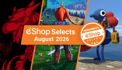 Nintendo Life eShop Selects (August 2026)
