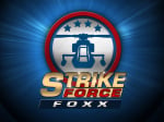 Strike Force Foxx