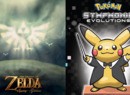Experiencing Zelda: Symphony of the Goddesses & Pokémon: Symphonic Evolutions