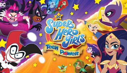 DC Super Hero Girls: Teen Power Is Coming To Switch This June